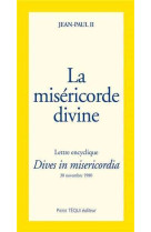 La misericorde divine - dives in misericordia