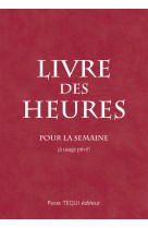 Livre des heures - pour la semaine