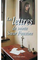 Les lettres de sainte soeur faustine