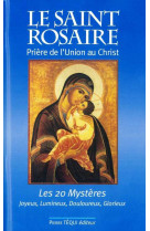 Le saint rosaire - prière de l'union au christ