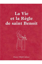 La vie et la règle de saint benoît - format poche