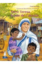 Mère teresa, la joie de calcutta - petits pâtres