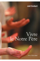 Vivre le notre père