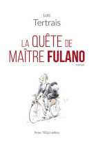 La quête de maître fulano