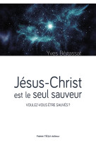 Jésus-christ est le seul sauveur