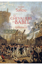 Les chevaliers de babel - tome 1 : l'heritage