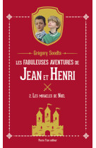 Les fabuleuses aventures de jean et henri - tome 2