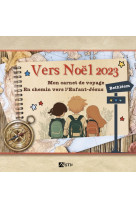 Vers noël 2023 - mon carnet de voyage