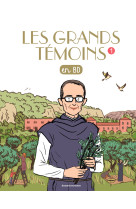 Les grands temoins en bd , tome 01