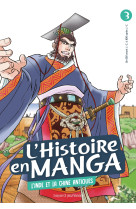 L'histoire en manga 3. l'inde et la chine antiques