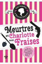 Les enquêtes d'hannah swensen - tome 2 meurtres et charlotte aux fraises