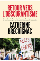 Retour vers l'obscurantisme