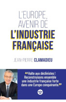 L'europe, avenir de l'industrie française