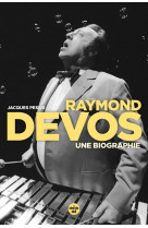 Raymond devos, une biographie