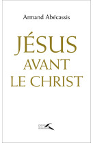 Jésus avant le christ