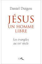 Jésus, un homme libre