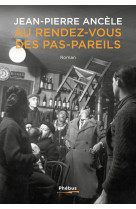 Au rendez-vous des pas-pareils