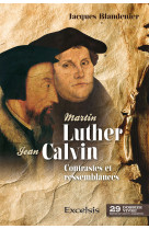 Martin luther et jean calvin