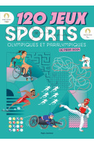 120 jeux sports olympiques et paralympiques paris 2024