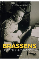 Brassens, une vie en chansons