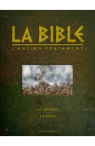 La bible - l'ancien testament - la genèse et l'exode - intégrale