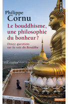 Le bouddhisme, une philosophie du bonheur ?