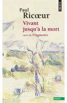 Vivant jusqu'à la mort