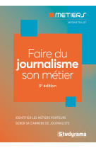 Faire du journalisme son métier