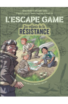 L'escape game - les enfants de la résistance - tome 1 - l évasion de l aviateur anglais