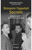 Brassens l'appelait socrate