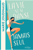 La vie ne se danse jamais seul