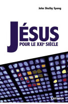 Jésus pour le xxie siècle