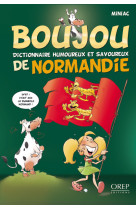 Boujou - dictionnaire humoureux et savoureux de normandie