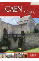 Caen castle - a monument to visit