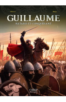 Guillaume, bâtard et conquérant - bande dessinée