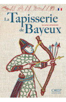 La tapisserie de bayeux (s. lemagnen)