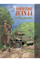 Normandie juin 44 tome 8 : la bataille des haies