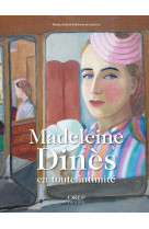 Madeleine dinès, en toute intimité