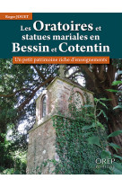 Les oratoires et statues mariales en bessin et cotentin