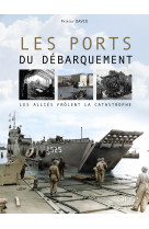 Les ports du débarquement