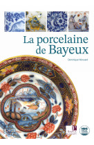 La porcelaine de bayeux