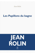 Les papillons du bagne