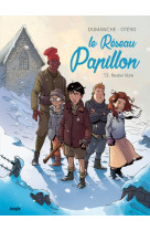 Le réseau papillon - tome 3 rester libre