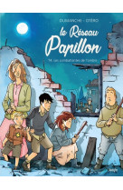 Le réseau papillon - tome 4 les combattantes de l'ombre