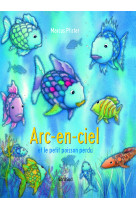 Arc-en-ciel et le petit poisson perdu