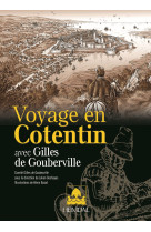 Voyage en cotentin avec gilles de gouberville