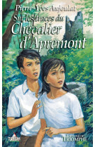 Apremont tome 1 - sur les traces du chevalier d'apremont