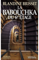 La babouchka du 6e étage