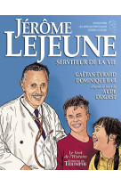 Jérôme lejeune, serviteur de la vie