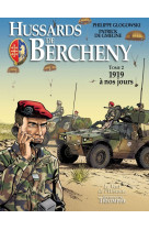 Hussards de bercheny tome 2 - 1919 à nos jours